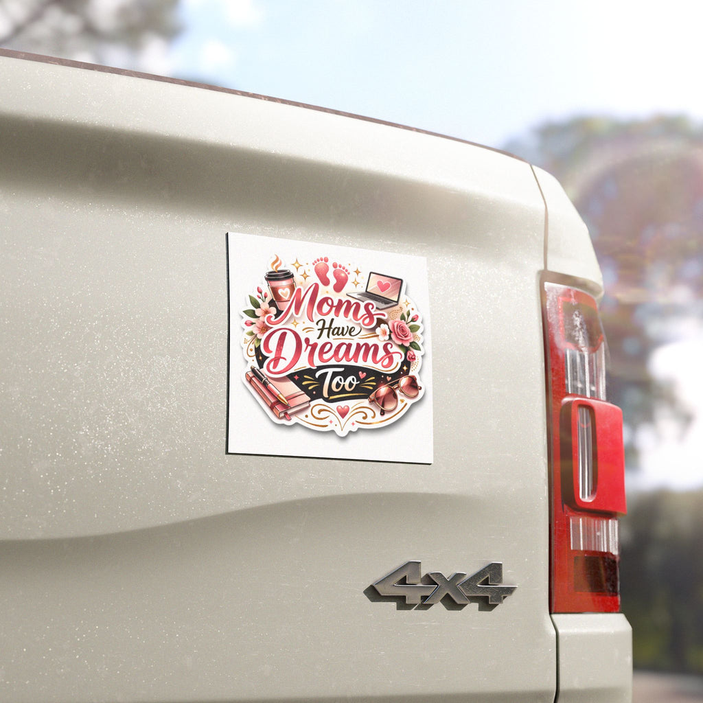 Car Magnet — "Moms Have Dreams Too" Floral Laptop & Coffee Design