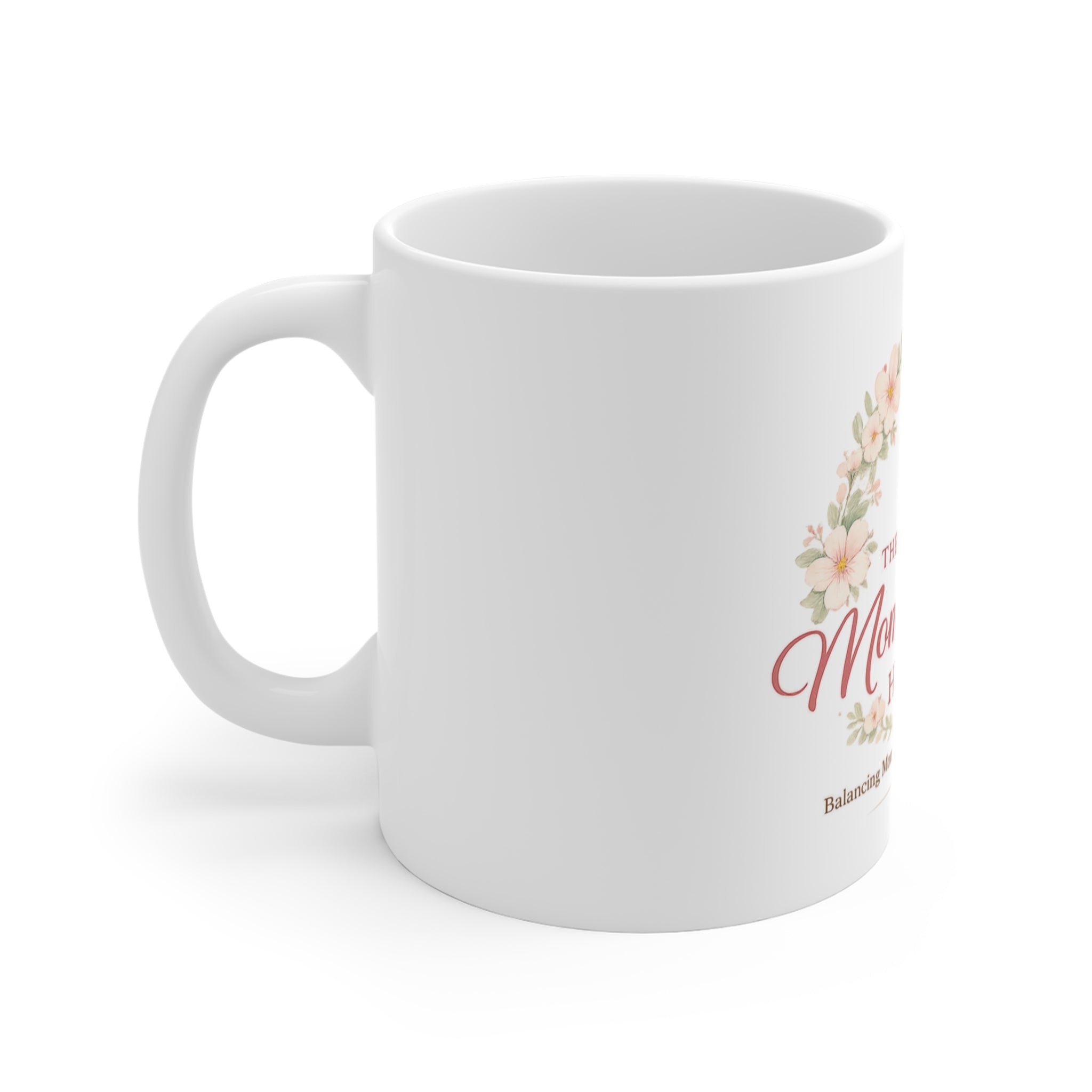 Mompreneur Hustle 11oz Coffee Mug — 'The Mompreneur Hustle' Floral Laptop Mom Gift